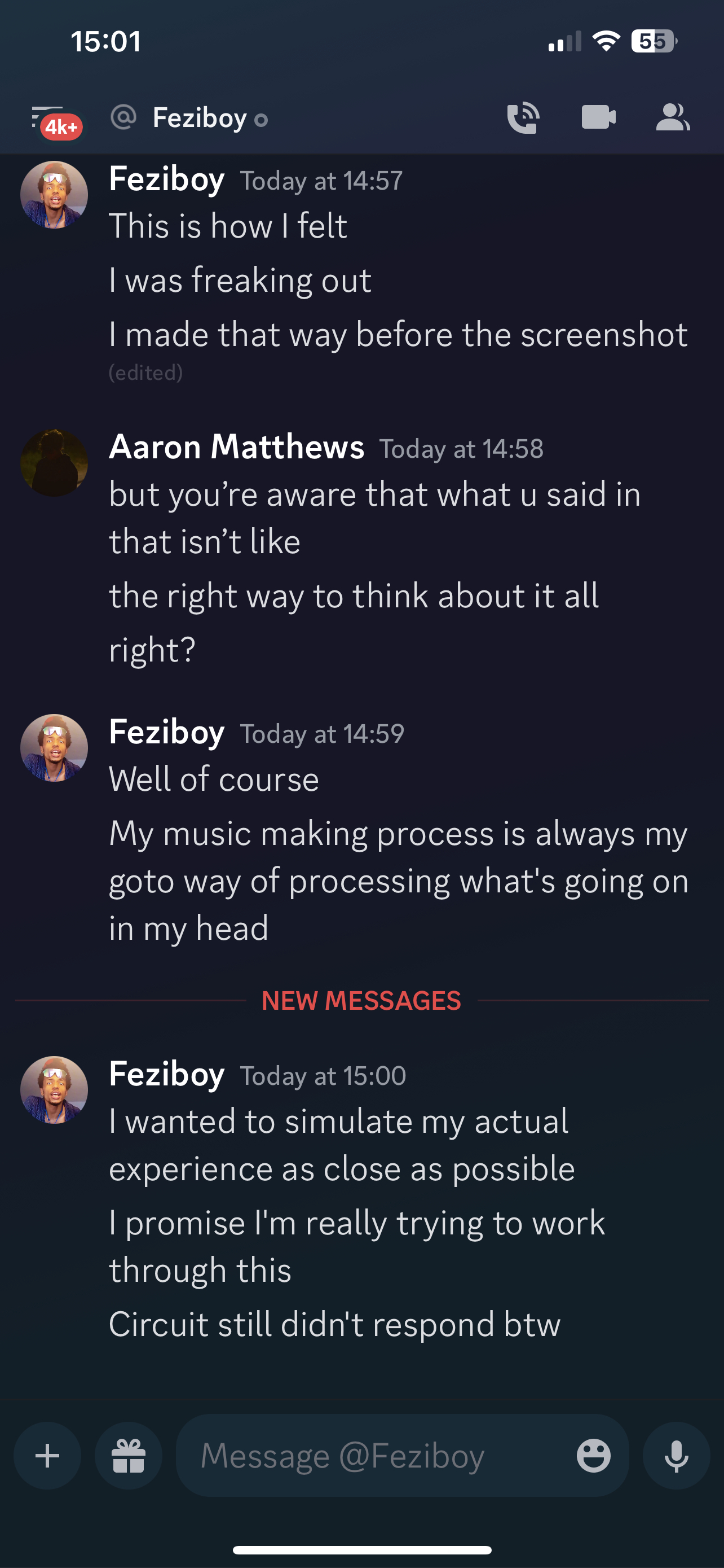Aaron Matthews Today at 14:58 but you’re aware that what u said in that isn’t like the right way to think about it all right? Feziboy Today at 14:59 Well of course My music making process is always my goto way of processing what's going on in my head Feziboy Today at 15:00 I wanted to simulate my actual experience as close as possible I promise I'm really trying to work through this Circuit still didn't respond btw  on 23rd june 2023 at 15:00UTC